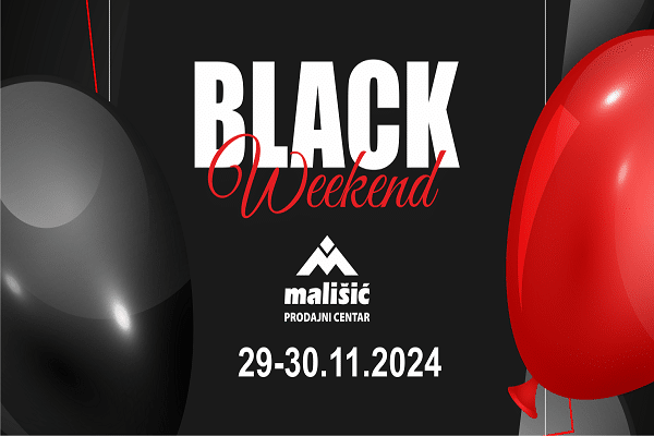 Black Weekend sale u PC Mališić Međugorje