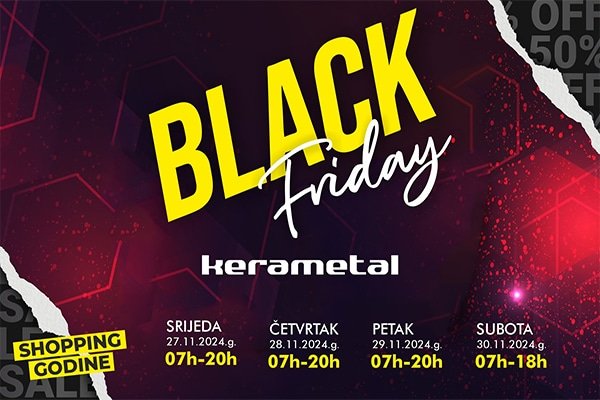 Black Friday ludilo počinje DANAS u PC Kerametal Ljubuški!