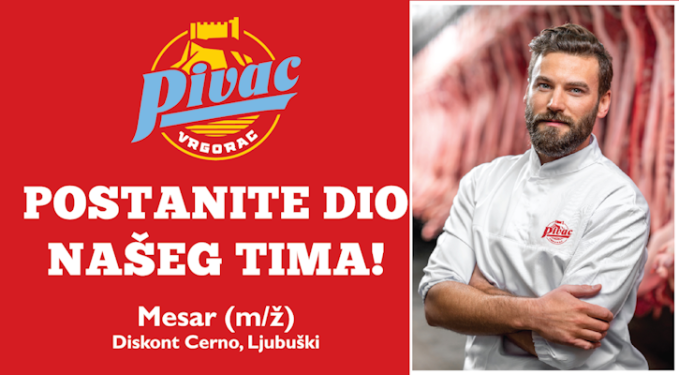 Natječaj za posao na Cernu: Mesna industrija braća Pivac d.o.o. Ljubuški