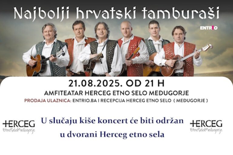 Koncert Najboljih hrvatskih tamburaša večeras u Međugorju zbog najavljene kiše održat će se u dvorani Herceg etno sela